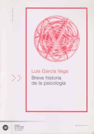 BREVE HISTORIA DE LA PSICOLOGÍA | 9788432311369 | GARCÍA VEGA, LUIS