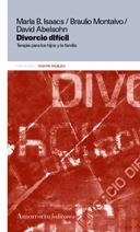 DIVORCIO DIFÍCIL | 9789505184965 | MONTALVO, BRAULIO/ISAACS, M./ABELSOHN, D.
