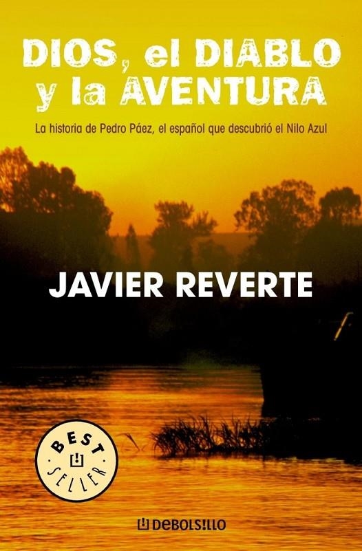 DIOS, EL DIABLO Y LA AVENTURA | 9788497596732 | REVERTE,JAVIER