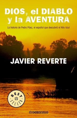 DIOS, EL DIABLO Y LA AVENTURA | 9788497596732 | REVERTE,JAVIER