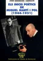 ELS INICIS POÈTICS DE MIQUEL MARTÍ I POL (1944-1951) | 9788484154198 | BERENGUER I QUERALTÓ, JORDI