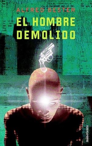 EL HOMBRE DEMOLIDO | 9788445074701 | ALFRED BESTER