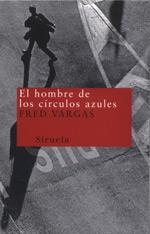 EL HOMBRE DE LOS CÍRCULOS AZULES | 9788478447442 | VARGAS, FRED