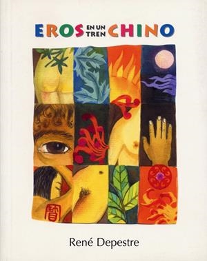 EROS EN UN TREN CHINO | 9788495764034 | DEPESTRE, RENÉ