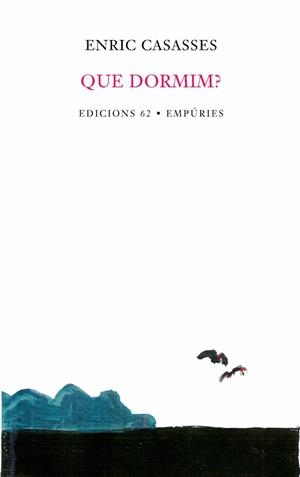 QUE DORMIM? | 9788429751727 | ENRIC CASASSES