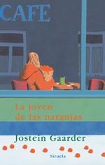 LA JOVEN DE LAS NARANJAS | 9788478447220 | GAARDER, JOSTEIN