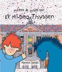 MATEO DE PASEO POR EL THYSSEN | 9788484880684 | GARCÍA, MARINA
