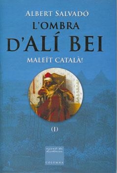 L'OMBRA D'ALÍ BEI | 9788466403986 | ALBERT SALVADÓ