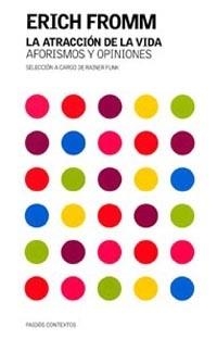 LA ATRACCIÓN DE LA VIDA | 9788449313783 | ERICH FROMM