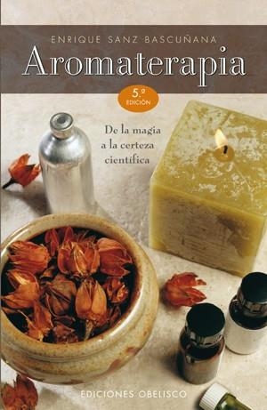 AROMATERAPIA(N.P.) | 9788497770828 | SANZ BASCUÑANA, ENRIQUE