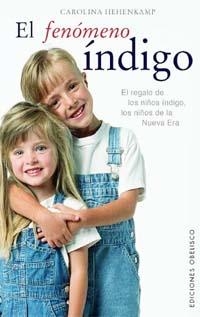 FENOMENO INDIGO,EL | 9788497770538 | HEHENKAMP, CAROLINA