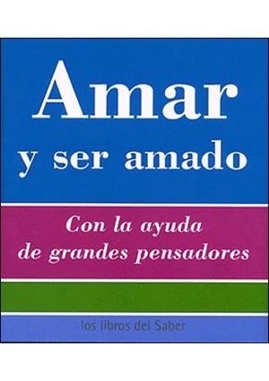 AMAR Y SER AMADO | 9788496194199 | VARIOS AUTORES
