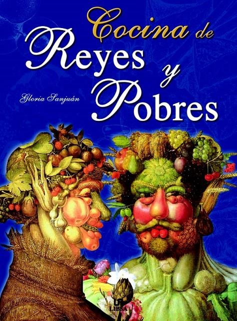 COCINA DE REYES Y POBRES | 9788466201728 | SANJUÁN, GLORIA
