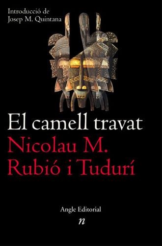 EL CAMELL TRAVAT | 9788496103092 | RUBIÓ I TUDURÍ, NICOLAU MARIA