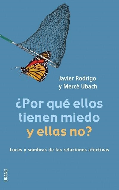 ¿POR QUÉ ELLOS TIENEN MIEDO Y ELLAS NO? | 9788479535513 | RODRIGO ZUDAIRE, JAVIER/UBACH DORCA, MERCÈ
