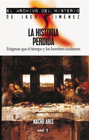 LA HISTORIA PERDIDA | 9788441412620 | ARES, IGNACIO