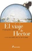 VIAJE DE HECTOR, EL | 9788478888429 | LELORD, FRANÇOIS