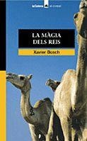 LA MÀGIA DELS REIS | 9788424682569 | BOSCH, XAVIER
