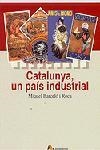 CATALUNYA, UN PAÍS INDUSTRIAL | 9788473068772 | MIQUEL BARCELÓ I ROCA