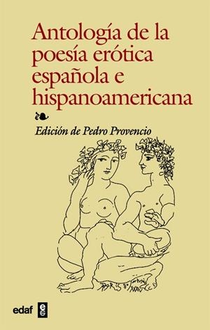 ANTOLOGÍA DE LA POESÍA ERÓTICA ESPAÑOLA E HISPANOAMERICANA | 9788441408937