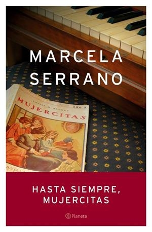 HASTA SIEMPRE, MUJERCITAS | 9788408053279 | MARCELA SERRANO