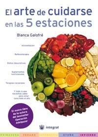 EL ARTE DE CUIDARSE EN LAS 5 ESTACIONES | 9788478711284 | GALOFRE MUNNE, BLANCA