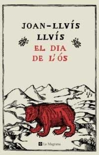 EL DIA DE L'ÓS | 9788478711994 | LLUIS, JOAN-LLUIS