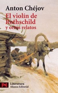 EL VIOLÍN DE ROTHSCHILD Y OTROS RELATOS | 9788420655208 | CHÉJOV, ANTÓN