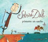 SALVADOR DALÍ, PÍNTAME UN SUEÑO | 9788484881278 | GISBERT, MONTSERRAT