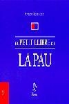 EL PETIT LLIBRE DE LA PAU | 9788473067539 | ANTONI BOLINCHES