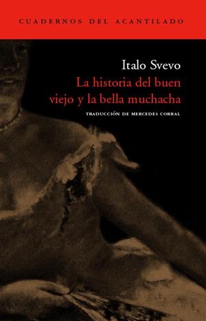 LA HISTORIA DEL BUEN VIEJO Y LA BELLA MUCHACHA | 9788496136601 | SVEVO, ITALO
