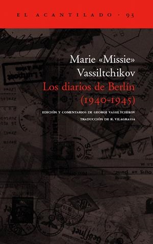 LOS DIARIOS DE BERLÍN (1940-1945) | 9788496136656 | VASSILTCHIKOV, MARIE MISSIE