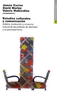 ESTUDIOS CULTURALES Y COMUNICACIÓN | 9788449305184 | JAMES CURRAN