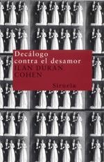 DECÁLOGO CONTRA EL DESAMOR | 9788478447756 | DURAN COHEN, ILAN