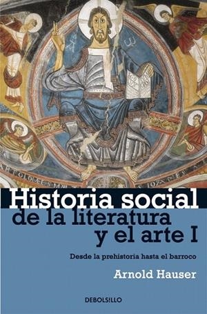 HISTORIA SOCIAL DE LA LITERATURA Y EL ARTE I | 9788497932202 | HAUSER,ARNOLD