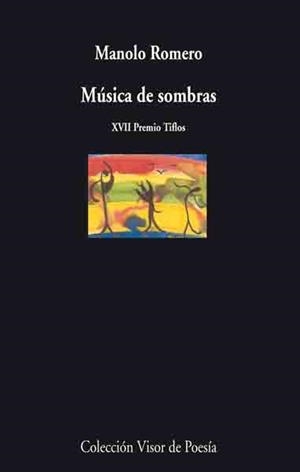 MÚSICA DE SOMBRAS | 9788475225593 | ROMERO, MANOLO