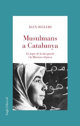 MUSULMANS A CATALUNYA | 9788496103511 | SEGLERS GÓMEZ-QUINTERO, ÀLEX