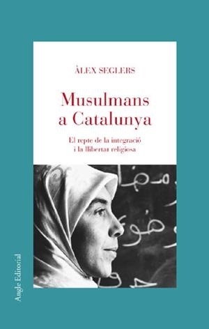 MUSULMANS A CATALUNYA | 9788496103511 | SEGLERS GÓMEZ-QUINTERO, ÀLEX
