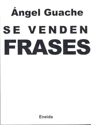 SE VENDEN FRASES | 9788495427342 | ÁNGEL, GUACHE