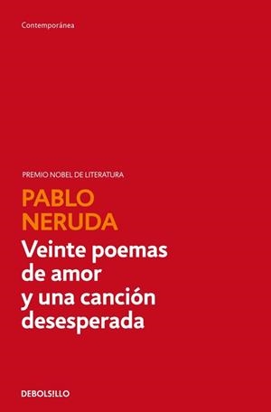 VEINTE POEMAS DE AMOR Y UNA CANCIÓN DESESPERADA | 9788497933056 | NERUDA,PABLO