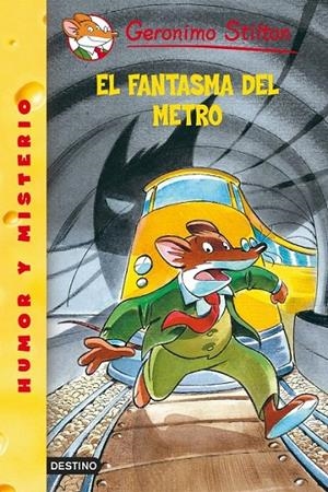 EL FANTASMA DEL METRO | 9788408052791 | GERONIMO STILTON