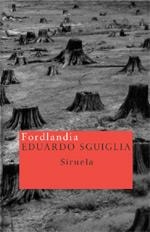 FORDLANDIA | 9788478448210 | SGUIGLIA, EDUARDO