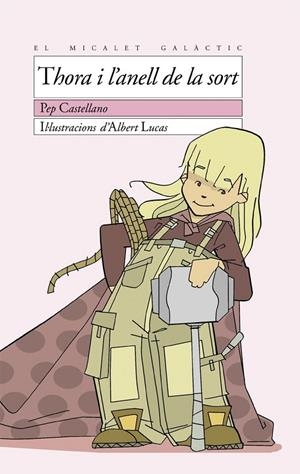 THORA I L?ANELL DE LA SORT | 9788476607855 | CASTELLANO PUCHOL, PEP