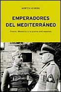 EMPERADORES DEL MEDITERRÁNEO | 9788484324706 | MORTEN HEIBERG