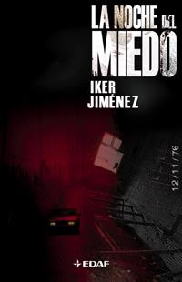 LA NOCHE DEL MIEDO | 9788441415782 | JIMÉNEZ (1973-), IKER