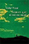 COM ÉS QUE EL CEL NO CAU? | 9788484376606 | VIDAL VIDAL