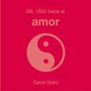 MIL VÍAS HACIA EL AMOR | 9788420540610 | BAIRD, DAVID