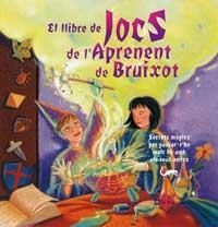 EL LLIBRE DE JOCS DE L'APRENENT DE BRUIXOT | 9788482644158 | EATON KILBY, JANICE/TAYLOR, TERRY