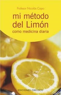 MI METODO DEL LIMON-COMO MEDICINA DIARIA | 9788497771665 | CAPO BARATTA, NICOLAS