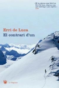 EL CONTRARI D'UN | 9788478711802 | DE LUCA, ERRI